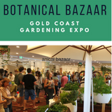 EVENT:      Botanical Bazaar Gold Coast Gardening Expo