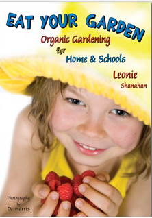 Eat your garden - Organic Gardening for Home and Schools
